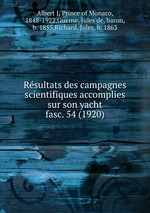 Rsultats des campagnes scientifiques accomplies sur son yacht. fasc. 54 (1920)