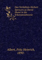Das Verhltnis Herbert Spencers zu David Hume in der Erkenntnistheorie