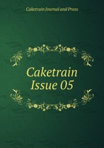 Caketrain Issue 05