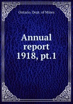 Annual report. 1918, pt.1