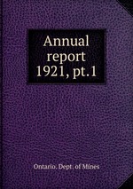 Annual report. 1921, pt.1