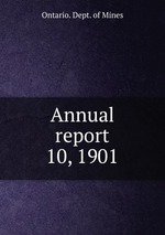 Annual report. 10, 1901