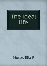 The ideal life