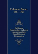 Kritik der Problemlage in Kants transzendentaler Deduktion der Kategorien