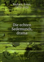 Die echten Sedemunds. drama
