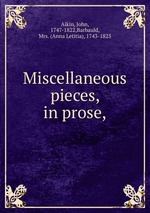 Miscellaneous pieces, in prose,