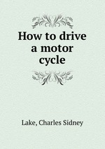 How to drive a motor cycle