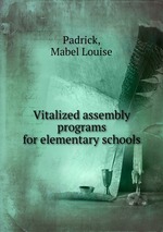 Vitalized assembly programs for elementary schools