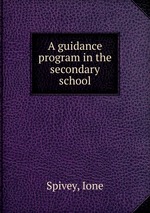 A guidance program in the secondary school