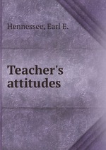 Teacher`s attitudes