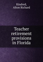 Teacher retirement provisions in Florida