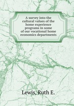 A survey into the cultural values of the home experience programs in some of our vocational home economics departments