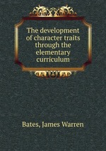 The development of character traits through the elementary curriculum