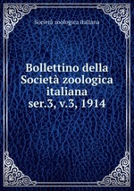 Bollettino della Societ zoologica italiana. ser.3, v.3, 1914