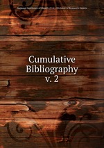 Cumulative Bibliography. v. 2