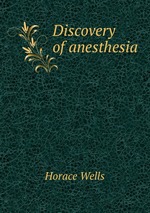 Discovery of anesthesia