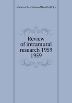 Review of intramural research 1959. 1959