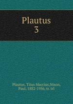 Plautus. 3