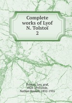 Complete works of Lyof N. Tolsto. 2