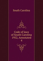 Code of laws of South Carolina 1952, Annotated. 4
