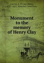 Monument to the memory of Henry Clay