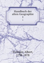 Handbuch der alten Geographie. 1