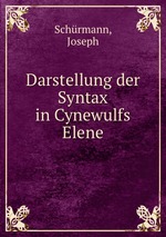 Darstellung der Syntax in Cynewulfs Elene