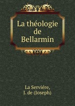La thologie de Bellarmin