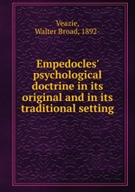 Empedocles` psychological doctrine in its original and in its traditional setting