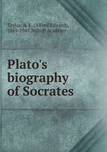 Plato`s biography of Socrates