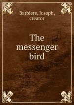 The messenger bird