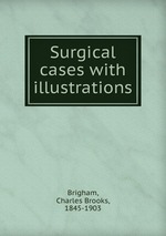 Surgical cases with illustrations