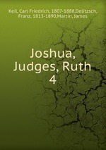 Joshua, Judges, Ruth. 4