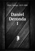 Daniel Deronda. 1