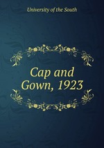 Cap and Gown, 1923