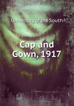 Cap and Gown, 1917