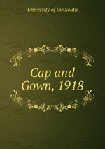 Cap and Gown, 1918