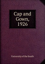 Cap and Gown. 1926