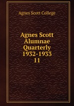 Agnes Scott Alumnae Quarterly 1932-1933. 11