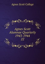 Agnes Scott Alumnae Quarterly 1943-1944. 22