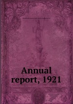 Annual report, 1921