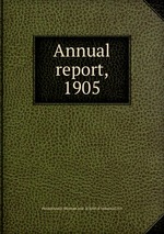 Annual report, 1905