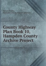 County Highway Plan Book 10, Hampden County Archive Project