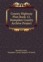 County Highway Plan Book 12, Hampden County Archive Project