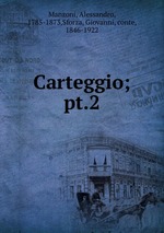Carteggio;. pt.2
