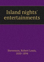 Island nights` entertainments