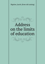 Address on the limits of education