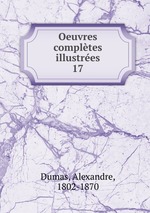 Oeuvres compltes illustres. 17