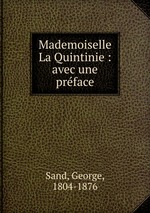 Mademoiselle La Quintinie : avec une prface