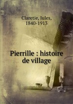 Pierrille : histoire de village